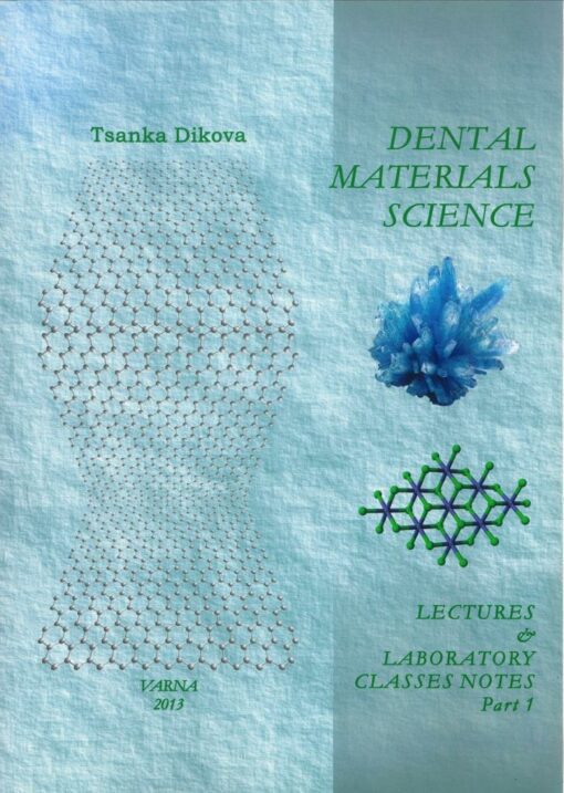 Dental materials science - Part 1