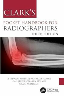 Clark's Pocket Handbook for Radiographers (Clark's Companion Essential Guides)