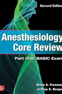 Anesthesiology Core Review: Basic Exam