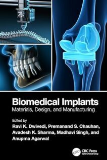 Biomedical Implants: Materials, Design, and Manufacturing