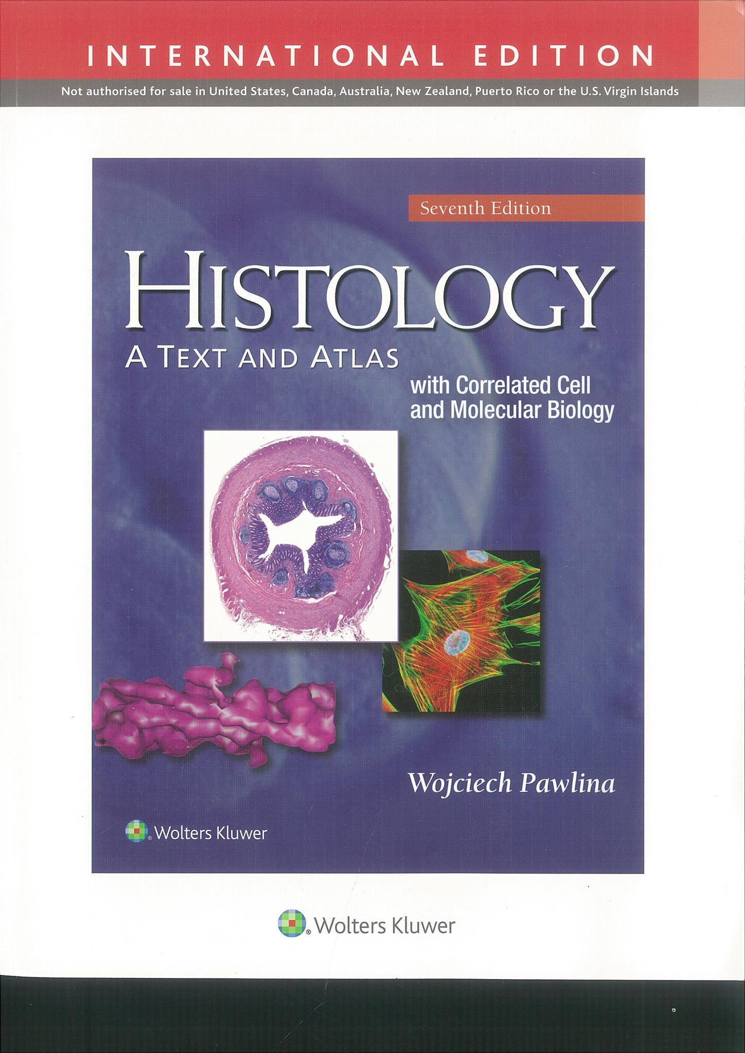 Histology: A Text And Atlas: With Correlated Cell And Molecular Biology ...