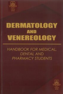 Dermatology and Venereology : Handbook for Medical, Dental and Pharmacy Students