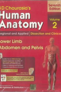 B.D.Chaurasia's Human Anatomy : Regional & Applied Dissection and Clinical Volume 2