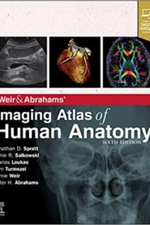 Weir & Abrahams' Imaging Atlas of Human Anatomy, 6th Edition