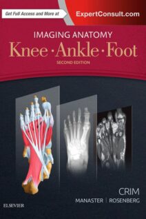Imaging Anatomy: Knee Ankle Foot, 2nd Edition