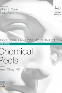 Procedures in Cosmetic Dermatology Series: Chemical Peels, 3rd Edition