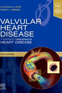 Valvular Heart Disease: A Companion to Braunwald's Heart Disease, 5th Edition