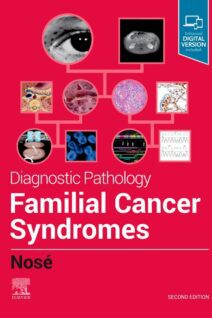 Diagnostic Pathology: Familial Cancer Syndromes, 2nd Edition