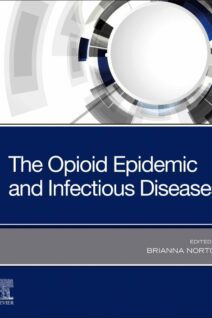 The Opioid Epidemic and Infectious Diseases, 1st Edition