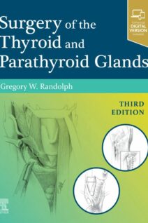 Surgery of the Thyroid and Parathyroid Glands, 3rd Edition
