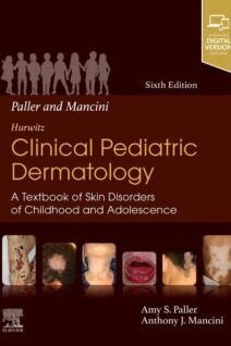 Paller and Mancini - Hurwitz Clinical Pediatric Dermatology, 6th Edition