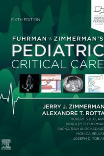 Fuhrman and Zimmerman's Pediatric Critical Care, 6th Edition
