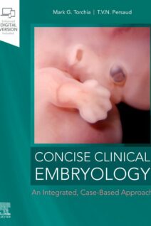 Concise Clinical Embryology: an Integrated, Case-Based Approach, 1st Edition