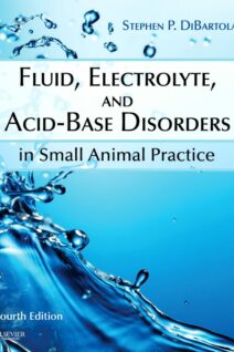 Fluid, Electrolyte, and Acid-Base Disorders in Small Animal Practice, 4th Edition