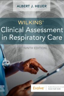 Wilkins' Clinical Assessment in Respiratory Care, 9th Edition