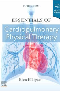 Essentials of Cardiopulmonary Physical Therapy, 5th Edition