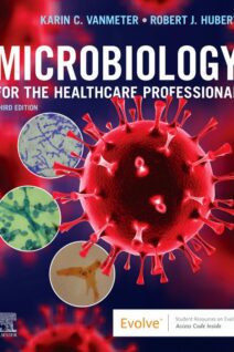 Microbiology for the Healthcare Professional, 3rd Edition