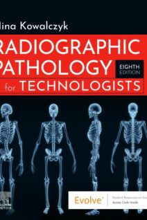 Radiographic Pathology for Technologists, 8th Edition