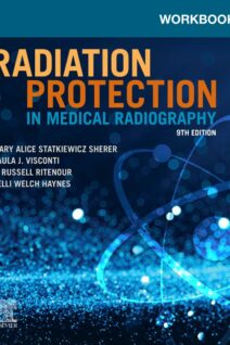 Workbook for Radiation Protection in Medical Radiography, 9th Edition