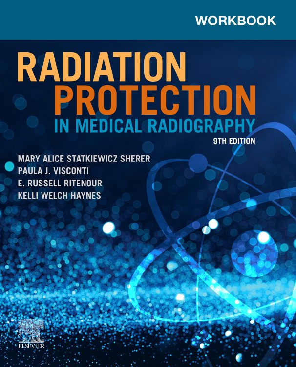 workbook-for-radiation-protection-in-medical-radiography-9th-edition