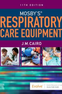 Mosby's Respiratory Care Equipment, 11th Edition