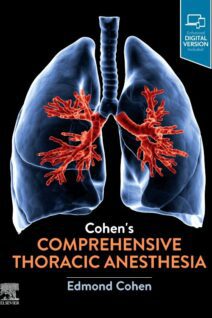 Cohen’s Comprehensive Thoracic Anesthesia, 1st Edition