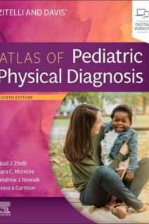 Zitelli and Davis' Atlas of Pediatric Physical Diagnosis, 8th Edition