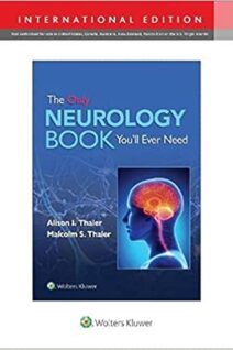The Only Neurology Book You'll Ever Need