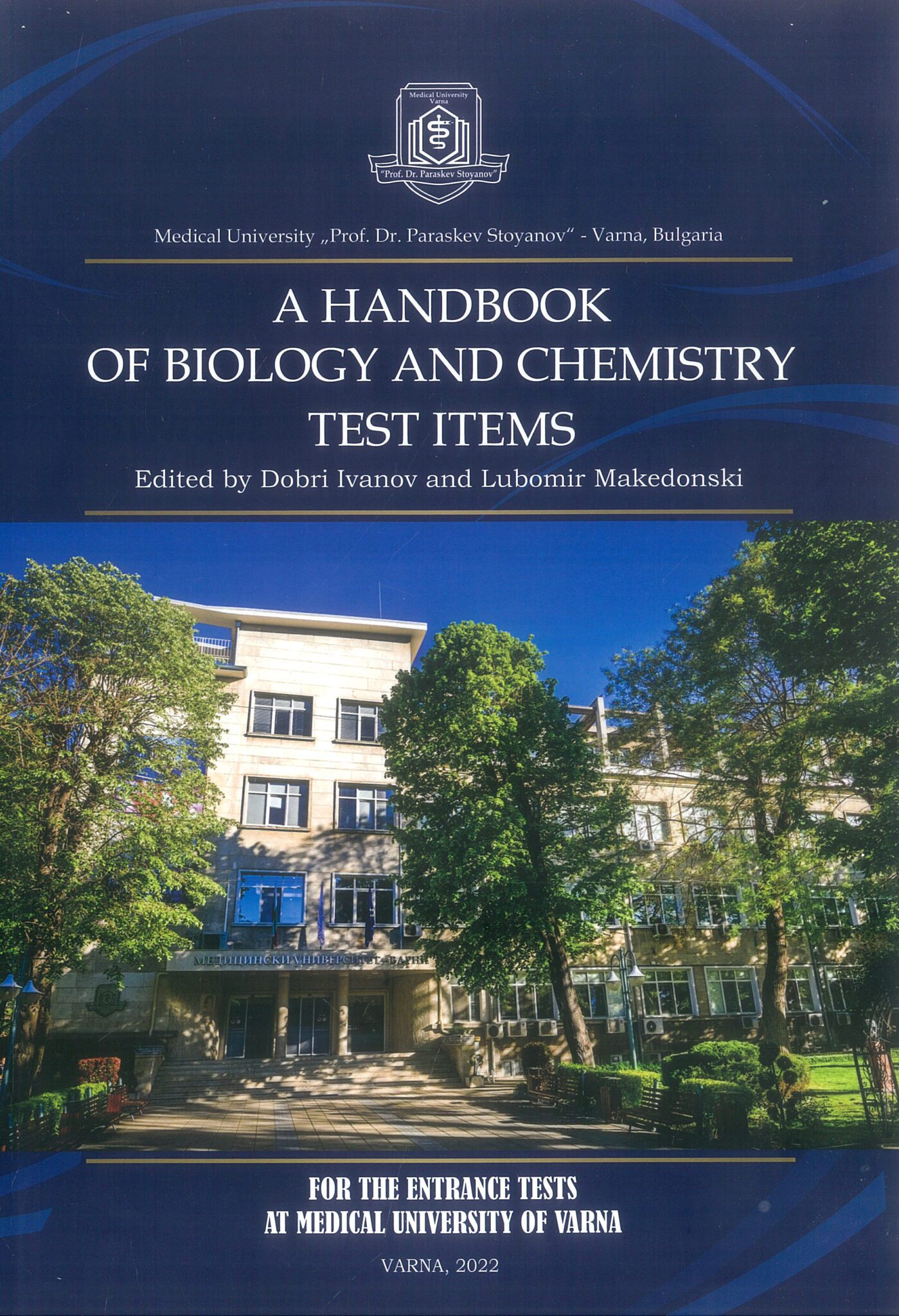 A Handbook of Biology and Chemistry Test Items: For The Entrance Tests at  Medical University of Varna (Fourth Revised Edition) - Сити Център Варна  МЕДИЦИНСКА ЛИТЕРАТУРА