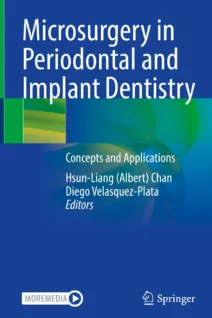 Microsurgery in Periodontal and Implant Dentistry