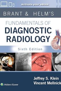 Brant & Helm's Fundamentals of Diagnostic Radiology