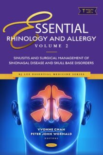 Essential Rhinology and Allergy. Volume 2: Sinusitis and Surgical Management of Sinonasal Disease and Skull Base Disorders