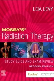 Mosby’s Radiation Therapy Study Guide and Exam Review