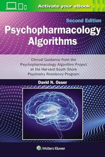 Psychopharmacology Algorithms: Clinical Guidance from the Psychopharmacology Algorithm Project at the Harvard South Shore Psychiatry Residency