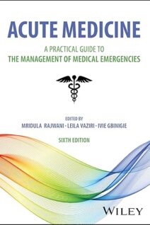 Acute Medicine: A Practical Guide to the Management of Medical Emergencies