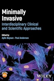 Minimally Invasive Dentistry : Interdisciplinary Clinical and Scientific Approaches