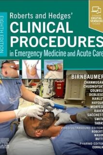 Roberts and Hedges' Clinical Procedures in Emergency Medicine and Acute Care