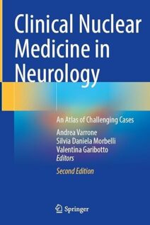 Clinical Nuclear Medicine in Neurology: An Atlas of Challenging Cases