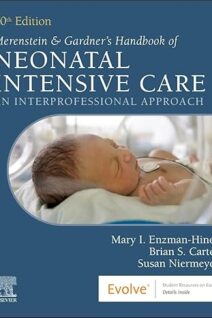 Merenstein & Gardner's Handbook of Neonatal Intensive Care