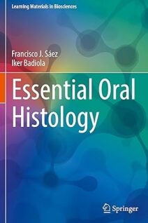 Essential Oral Histology (Learning Materials in Biosciences)