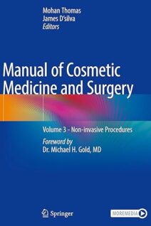 Manual of Cosmetic Medicine and Surgery: Volume 3 - Non-invasive Procedures