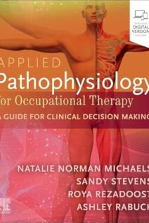 Applied Pathophysiology for Occupational Therapy: A Guide for Clinical Decision Making