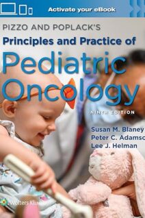 Pizzo & Poplack's Principles and Practice of Pediatric Oncology 