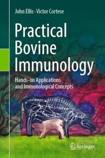 Practical Bovine Immunology Hands-on Applications and Immunological Concepts