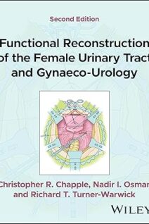 Functional Reconstruction of the Urinary Tract and Urogynaecology