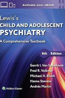 Lewis's Child and Adolescent Psychiatry A Comprehensive Textbook