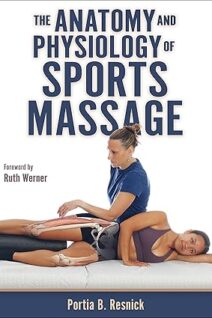 The Anatomy and Physiology of Sports Massage
