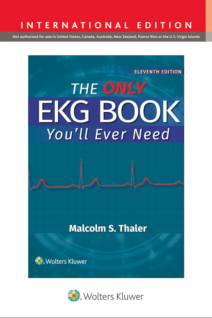 The Only EKG Book You'll Ever Need