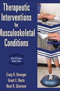 Therapeutic Interventions for Musculoskeletal Conditions