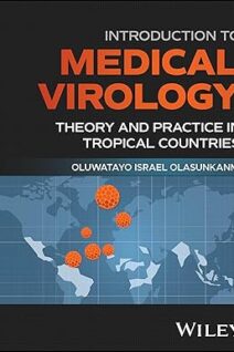 Introduction to Medical Virology Theory and Practice in Tropical Countries